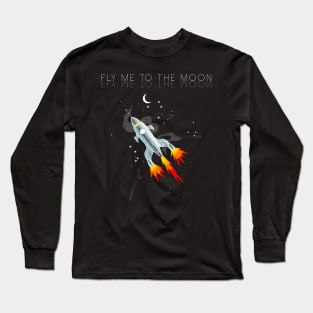 Fly me to the moon Long Sleeve T-Shirt